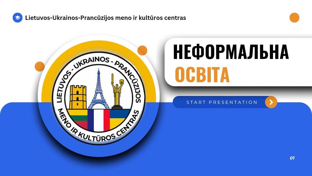 Lietuvos-Ukrainos-Prancūzijos meno ir kultūros centras - Neformalna Osvita